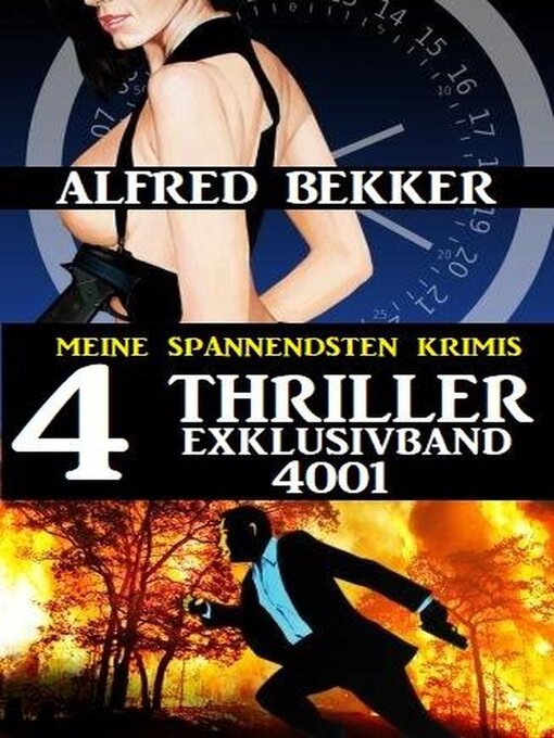 Title details for Alfred Bekker 4 Thriller Exklusivband 4001 – Meine spannendsten Krimis by Alfred Bekker - Available